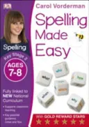 Spelling Made Easy, Ages 7-8 (Key Stage 2) - Supports pour le programme national, cahier d'exercices d'anglais - Spelling Made Easy, Ages 7-8 (Key Stage 2) - Supports the National Curriculum, English Exercise Book
