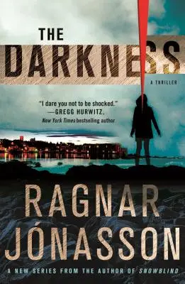 Les ténèbres : Un thriller - The Darkness: A Thriller