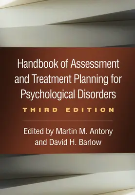Manuel d'évaluation et de planification du traitement des troubles psychologiques, troisième édition - Handbook of Assessment and Treatment Planning for Psychological Disorders, Third Edition