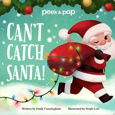 Le Père Noël n'est pas à la hauteur ! Peek & Pop - Can't Catch Santa!: Peek & Pop