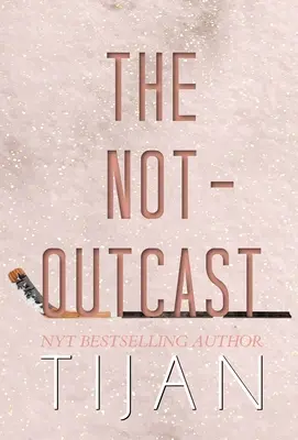 The Not-Outcast (Edition Hardcover) - The Not-Outcast (Hardcover Edition)