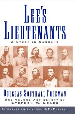 Lees Lieutenants 3 Volume Abridged : Une étude du commandement - Lees Lieutenants 3 Volume Abridged: A Study in Command