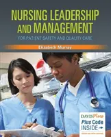 Leadership et gestion des soins infirmiers pour la sécurité des patients et la qualité des soins - Nursing Leadership and Management for Patient Safety and Quality Care