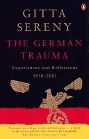 Traumatisme allemand - Expériences et réflexions 1938-2001 - German Trauma - Experiences and Reflections 1938-2001