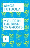 Ma vie dans la brousse des fantômes - My Life in the Bush of Ghosts