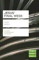 La dernière semaine de Jésus (Guides d'étude Lifebuilder) (Bunch Cindy (Auteur)) - Jesus' Final Week (Lifebuilder Study Guides) (Bunch Cindy (Author))