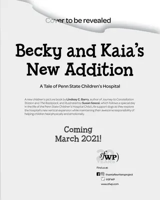 La nouvelle addition de Becky et Kaia : Une histoire de l'hôpital pour enfants de Penn State - Becky and Kaia's New Addition: A Tale of Penn State Children's Hospital