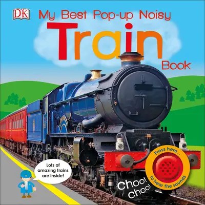 Mon meilleur livre de trains bruyants pop-up - My Best Pop-Up Noisy Train Book