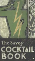 Le livre des cocktails du Savoy - The Savoy Cocktail Book