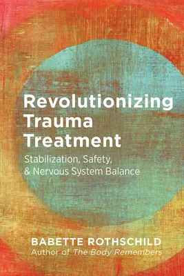 Révolutionner le traitement des traumatismes : Stabilisation, sécurité et équilibre du système nerveux - Revolutionizing Trauma Treatment: Stabilization, Safety, & Nervous System Balance