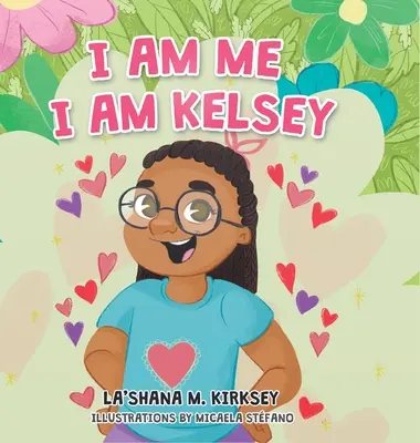 Je suis moi, je suis Kelsey - I Am Me I Am Kelsey