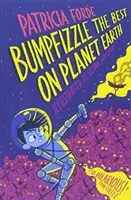 Bumpfizzle le meilleur de la planète Terre - Bumpfizzle the Best on Planet Earth