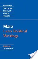 Marx : Écrits politiques ultérieurs - Marx: Later Political Writings