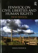 Fenwick sur les libertés civiles et les droits de l'homme - Fenwick on Civil Liberties & Human Rights