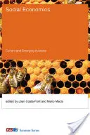 Social Economics - Current and Emerging Avenues (Costa-Font Joan (Associate Professor London School of Economics))