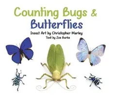 Compter les insectes et les papillons : L'art des insectes par Christopher Marley - Counting Bugs and Butterflies: Insect Art by Christopher Marley