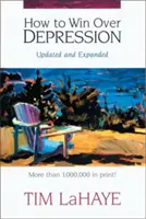 Comment vaincre la dépression - How to Win Over Depression