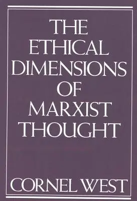 Dimensions éthiques de la pensée marxiste - Ethical Dimensions of Marxist Thought