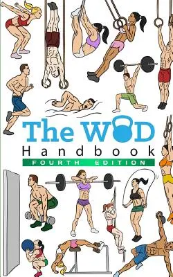 Le manuel de WOD - 4ème édition - The WOD Handbook - 4th Edition