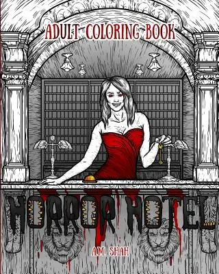 Livre à colorier pour adultes : Hôtel de l'horreur - Adult Coloring Book: Horror Hotel