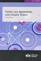 Accords en matière de droit de la famille et ordonnances par consentement - Family Law Agreements and Consent Orders