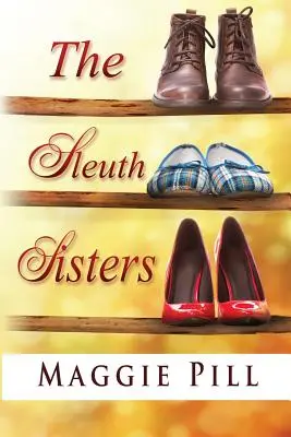 Les sœurs limiers : Un mystère des Sleuth Sisters - The Sleuth Sisters: A Sleuth Sisters Mystery