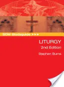 Guide d'étude Scm : Liturgie, 2ème édition - Scm Studyguide: Liturgy, 2nd Edition