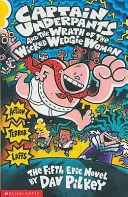 Captain Underpants et la colère de la méchante femme wedgie - Captain Underpants and the Wrath of the Wicked Wedgie Woman