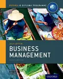 Ib Business Management Course Book : 2014 Edition : Oxford Ib Diploma Program - Ib Business Management Course Book: 2014 Edition: Oxford Ib Diploma Program