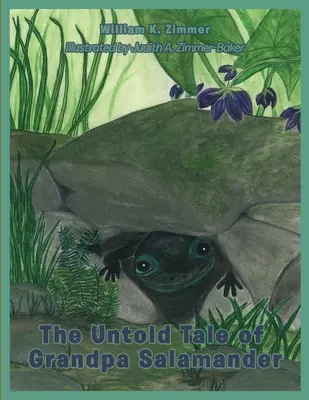 L'histoire inédite de Grand-père Salamandre - The Untold Tale of Grandpa Salamander