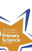 Classroom Gems : Jeux, idées et activités pour les sciences au primaire - Classroom Gems: Games, Ideas and Activities for Primary Science