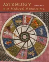 L'astrologie dans les manuscrits médiévaux - Astrology in Medieval Manuscripts