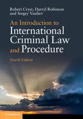 Introduction au droit pénal international et à la procédure pénale internationale - An Introduction to International Criminal Law and Procedure
