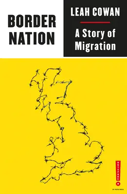 Nation frontalière : Une histoire de migration - Border Nation: A Story of Migration