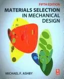 Sélection des matériaux dans la conception mécanique - Materials Selection in Mechanical Design