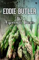 Les voleurs d'asperges - Asparagus Thieves, The