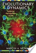 Dynamique évolutive : Explorer les équations de la vie - Evolutionary Dynamics: Exploring the Equations of Life
