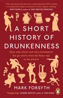 Petite histoire de l'ivresse - Short History of Drunkenness