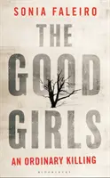 Les bonnes filles - Un meurtre ordinaire - Good Girls - An Ordinary Killing