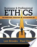 Business & Professional Ethics for Directors, Executives & Accountants (Brooks Leonard J. (University of Toronto))