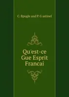 Qu'est-ce que Gue Esprit Francai - Qu'est-ce Gue Esprit Francai