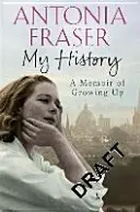 Mon histoire - Mémoires de jeunesse - My History - A Memoir of Growing Up