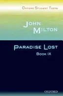 Oxford Student Texts : John Milton : Le Paradis perdu Livre IX - Oxford Student Texts: John Milton: Paradise Lost Book IX