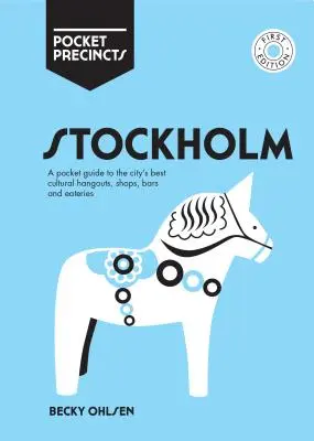 Stockholm Pocket Precincts : Un guide de poche des meilleurs lieux culturels, boutiques, bars et restaurants de la ville - Stockholm Pocket Precincts: A Pocket Guide to the City's Best Cultural Hangouts, Shops, Bars and Eateries