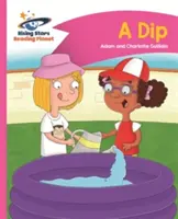 Planète lecture - Un plongeon - Rose a : Comet Street Kids - Reading Planet - A Dip - Pink a: Comet Street Kids