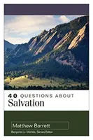 40 questions sur le salut - 40 Questions about Salvation