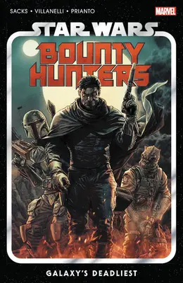 Star Wars : Bounty Hunters Vol. 1 : Galaxy's Deadliest - Star Wars: Bounty Hunters Vol. 1: Galaxy's Deadliest