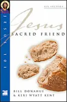 Jésus 101 : Ami sacré - Jesus 101: Sacred Friend