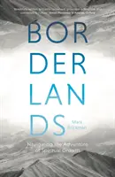 Borderlands : Naviguer dans l'aventure de la croissance spirituelle - Borderlands: Navigating the Adventure of Spiritual Growth