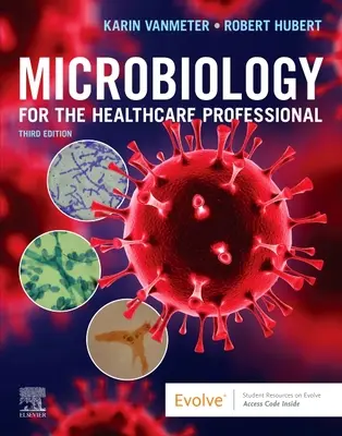 Microbiologie pour les professionnels de la santé - Microbiology for the Healthcare Professional